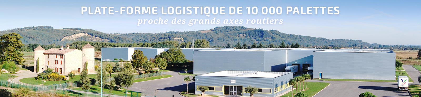 Plate-forme logistique de 10 000 palettes proche des grands axes routiers